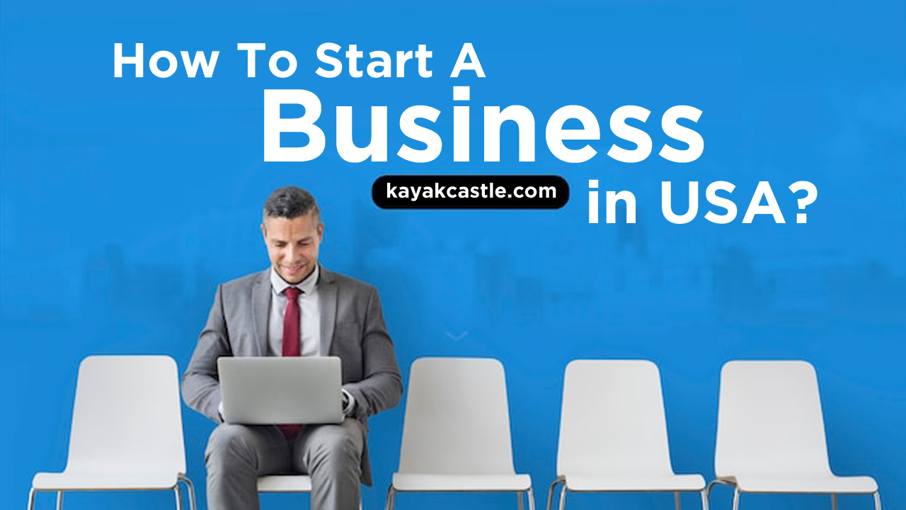 How to start a business in USA