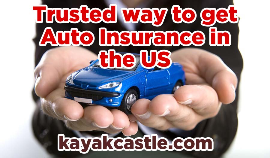 Trusted way to get auto insurance in the US kayakcastle.com